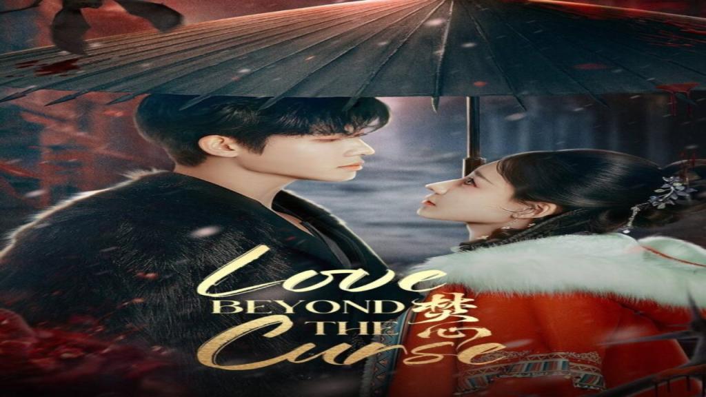 مسلسل الحب ما وراء اللعنة Love Beyond the Curse الحلقة 2 الثانية مترجمة