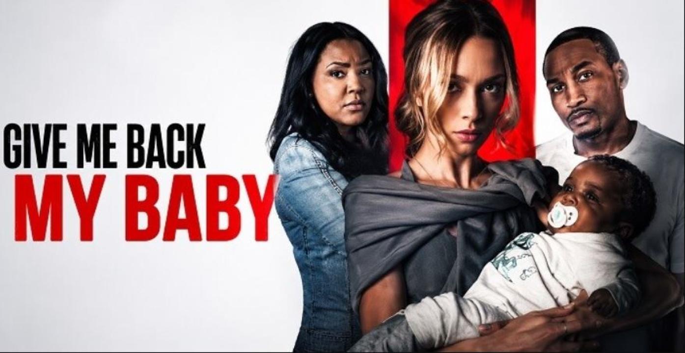 مشاهدة فيلم Give Me Back My Baby 2026 مترجم